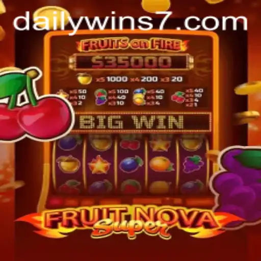 Exploring the Dynamic World of FruitNovaSuper and Its Exciting Daily Wins